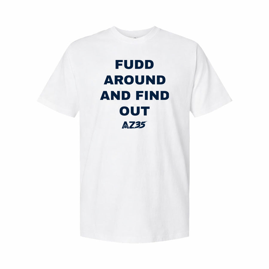 Azzi's Mom Fudd Around And Find Out Tee